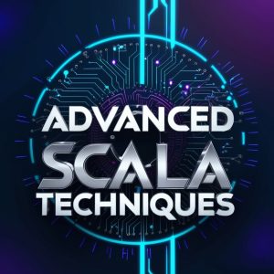 Advanced Scala Techniques